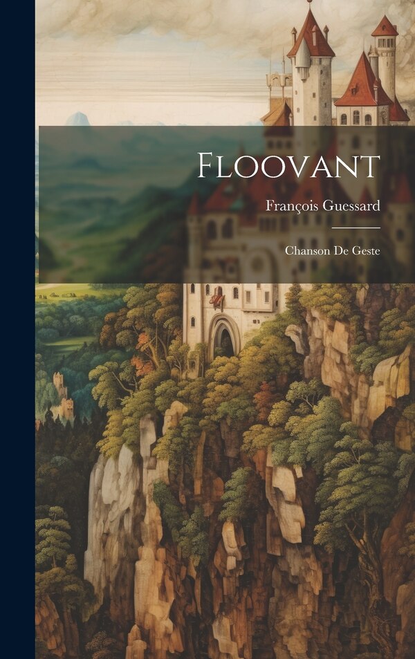 Floovant by François Guessard, Hardcover | Indigo Chapters