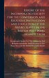 Report of the Incorporated Society for the Conversion and Religious Instruction and Education of the Negro Slaves in the British West India