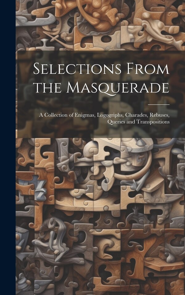 Selections From the Masquerade by Anonymous, Hardcover | Indigo Chapters