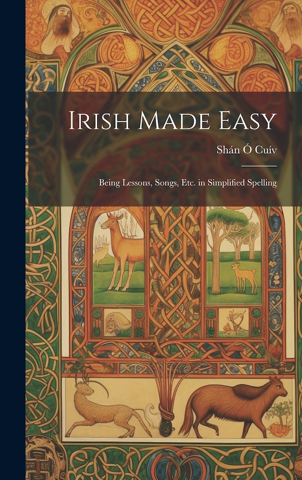 Irish Made Easy by Shán Ó Cuív, Hardcover | Indigo Chapters