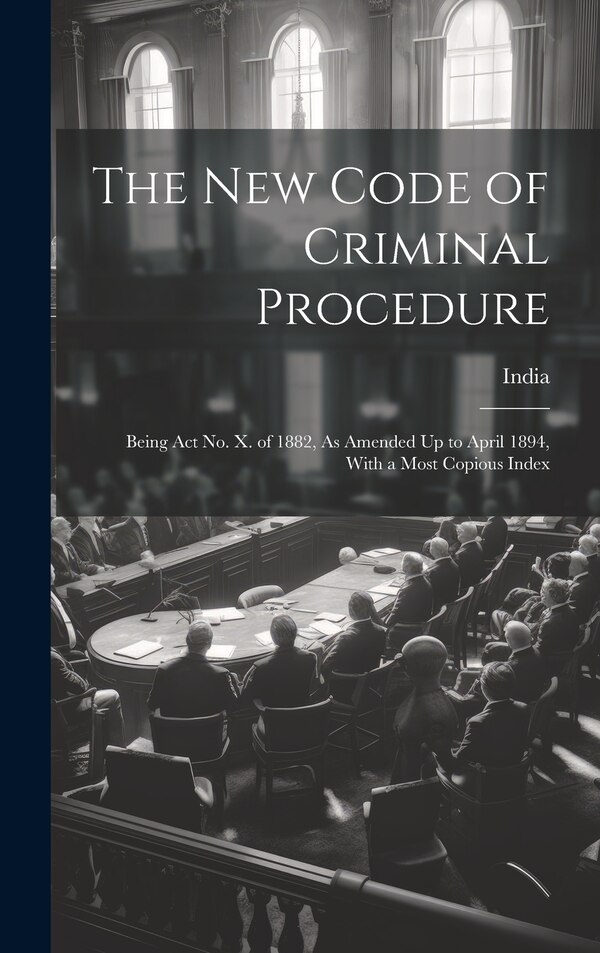 The New Code of Criminal Procedure by India, Hardcover | Indigo Chapters