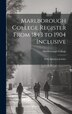 Marlborough College Register From 1843 to 1904 Inclusive, Hardcover | Indigo Chapters