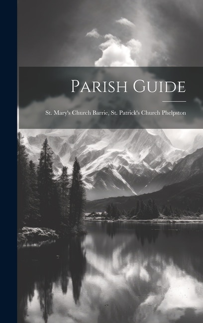 Parish Guide by Anonymous Anonymous, Hardcover | Indigo Chapters