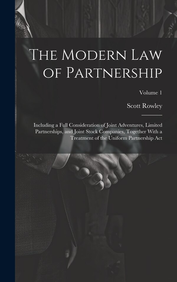 The Modern Law of Partnership by Scott Rowley, Hardcover | Indigo Chapters