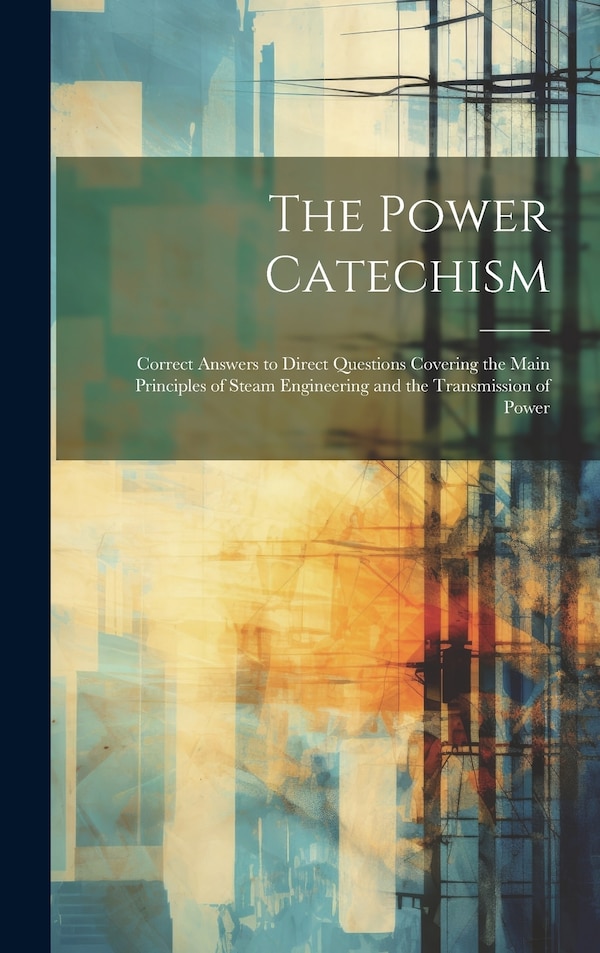 The Power Catechism by Anonymous, Hardcover | Indigo Chapters