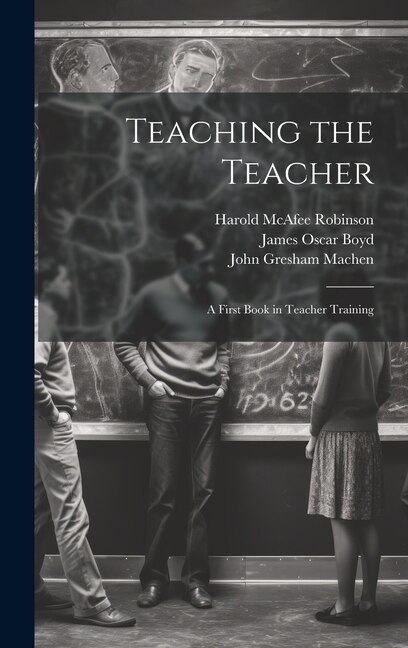 Teaching the Teacher by Walter Scott Athearn, Hardcover | Indigo Chapters
