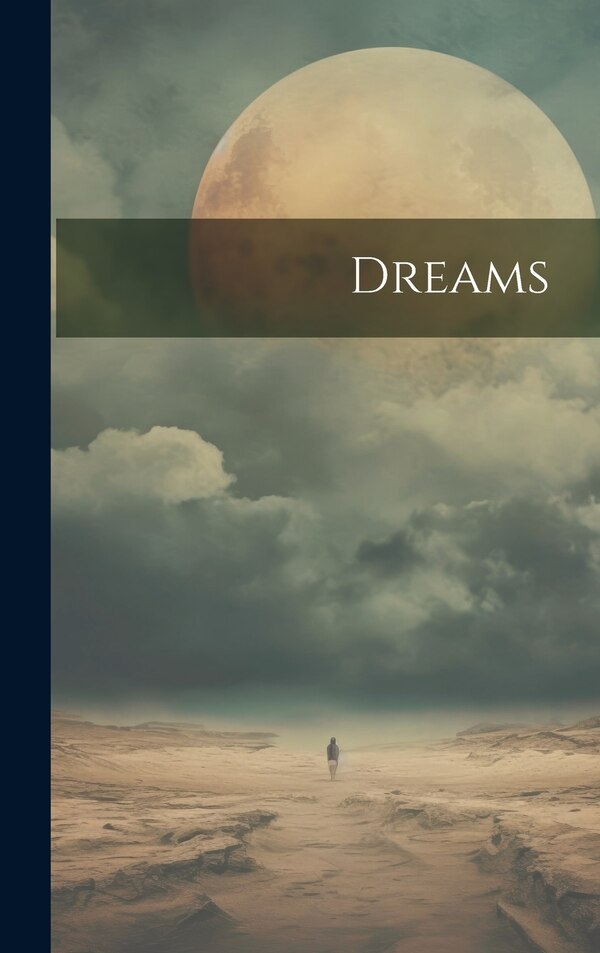 Dreams by Anonymous, Hardcover | Indigo Chapters