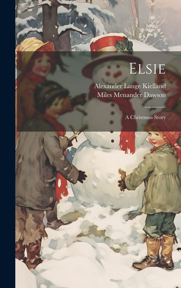 Elsie by Miles Menander Dawson, Hardcover | Indigo Chapters