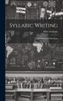Syllabic Writing; Or Shorthand Made Easy by Miles Armitage, Hardcover | Indigo Chapters
