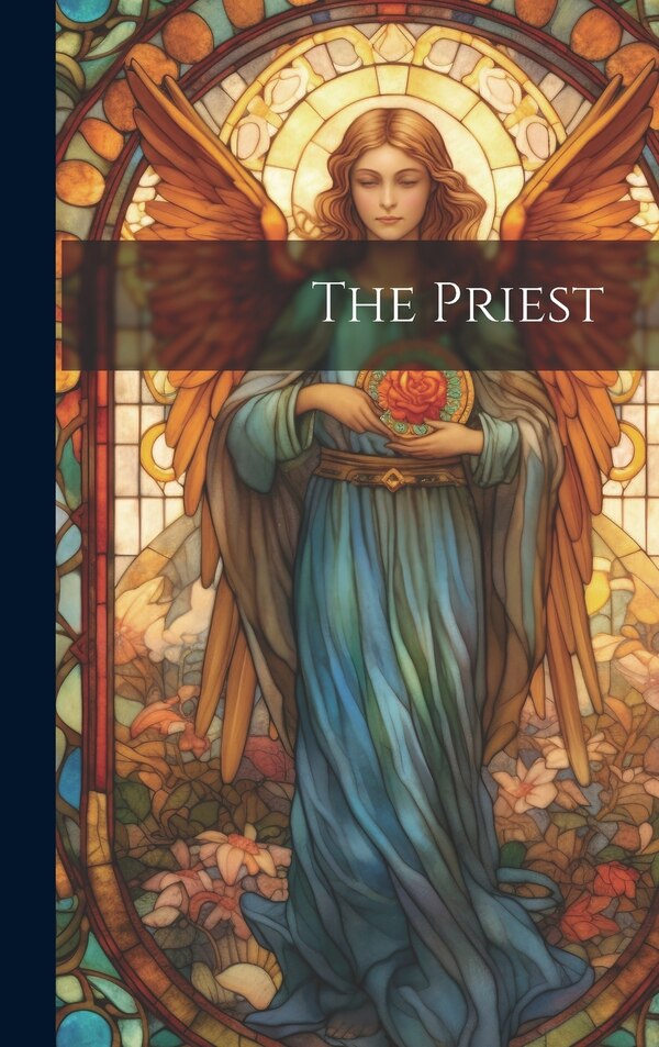 The Priest by Anonymous, Hardcover | Indigo Chapters