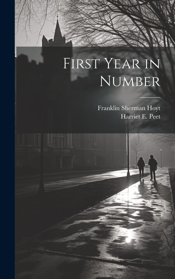 First Year in Number by Franklin Sherman Hoyt, Hardcover | Indigo Chapters