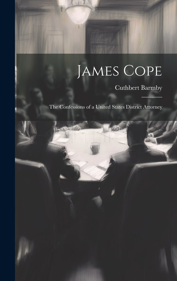 James Cope by Cuthbert Barmby, Hardcover | Indigo Chapters