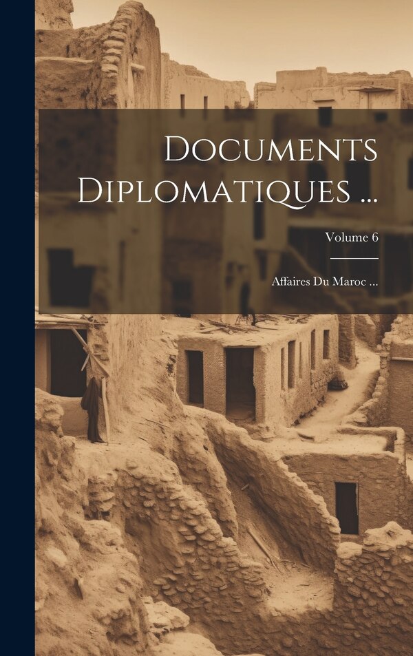 Documents Diplomatiques . by Anonymous, Hardcover | Indigo Chapters
