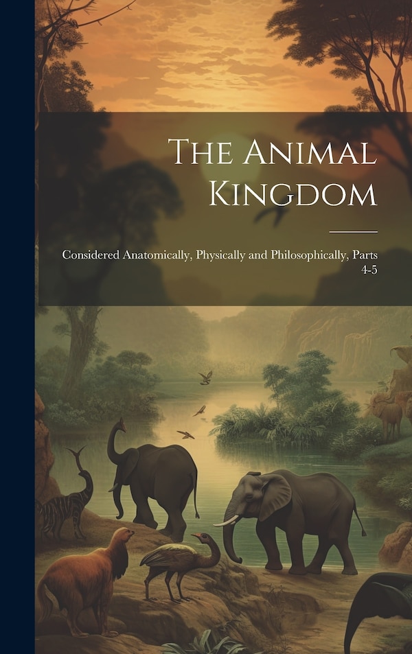 The Animal Kingdom by Anonymous, Hardcover | Indigo Chapters