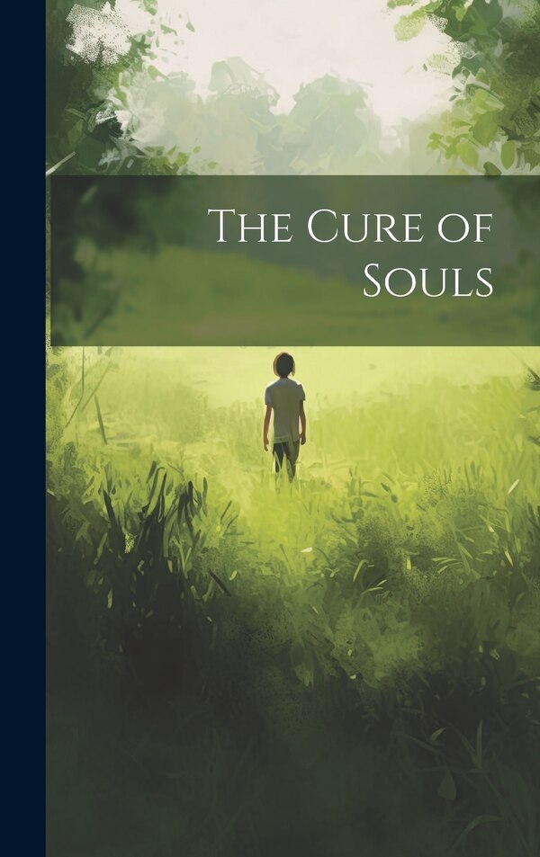 The Cure of Souls by Anonymous, Hardcover | Indigo Chapters