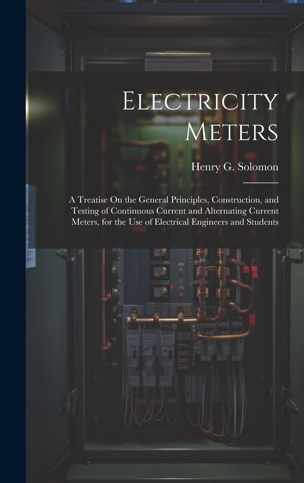 Electricity Meters by Henry G Solomon, Hardcover | Indigo Chapters