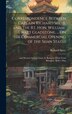 Correspondence Between Captain Richard Sprye and the Rt. Hon. William-Ewart Gladstone, Hardcover | Indigo Chapters