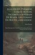 Jean 1Er [I.E. Premier] Comte De Foix Vicomte Souverain De Béarn Lieutenant Du Roi En Languedoc by Léon Flourac, Hardcover | Indigo Chapters