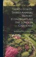 Third (-Forty-Third) Annual Report. [Continued As] the London Gardener by Metropolitan Public Gardens Assoc, Hardcover | Indigo Chapters
