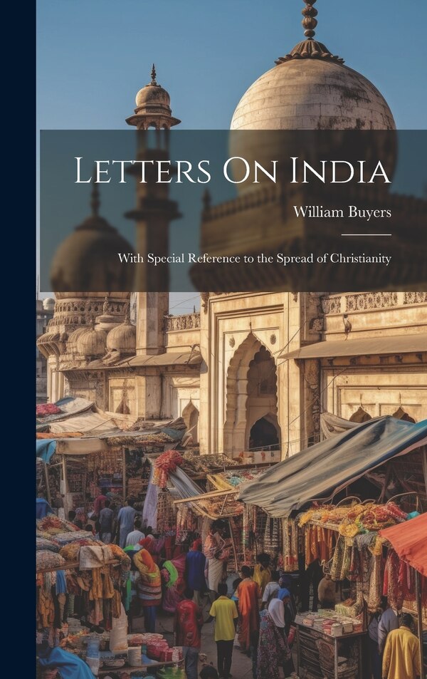 Letters On India by William Buyers, Hardcover | Indigo Chapters