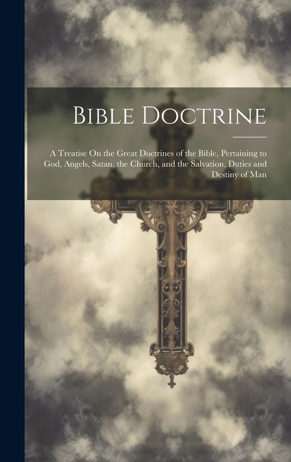 Bible Doctrine by Anonymous Anonymous, Hardcover | Indigo Chapters