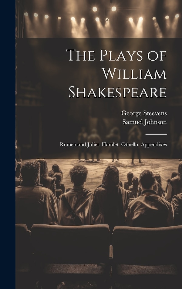 The Plays of William Shakespeare by Samuel Johnson, Hardcover | Indigo Chapters