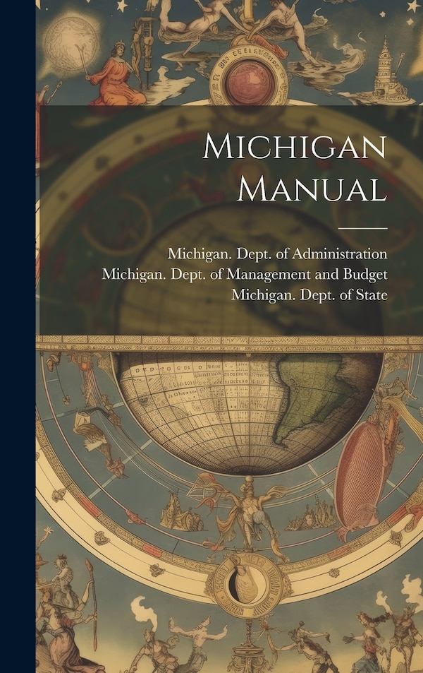 Michigan Manual by Michigan Dept of State, Hardcover | Indigo Chapters
