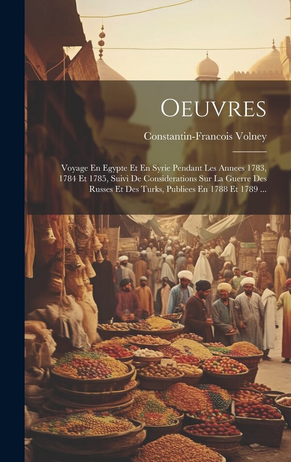 Oeuvres by Constantin-francois Volney, Hardcover | Indigo Chapters