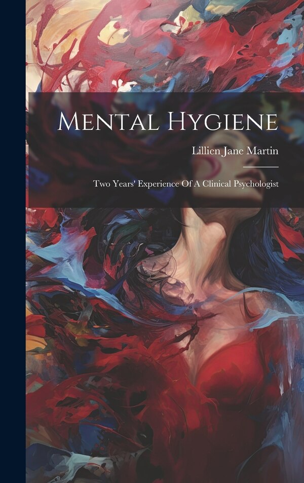 Mental Hygiene by Lillien Jane Martin, Hardcover | Indigo Chapters