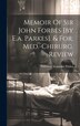 Memoir Of Sir John Forbes [by E.a. Parkes]. & For. Med.-chirurg. Review by Edmund Alexander Parkes, Hardcover | Indigo Chapters