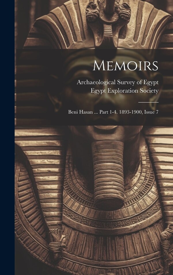 Memoirs by Archaeological Survey Of Egypt, Hardcover | Indigo Chapters