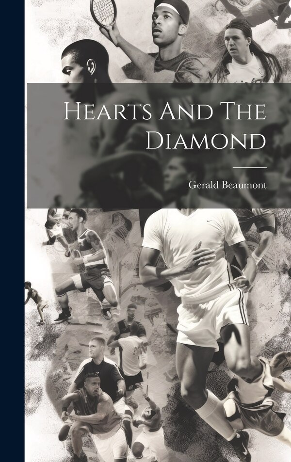 Hearts And The Diamond by Gerald Beaumont, Hardcover | Indigo Chapters