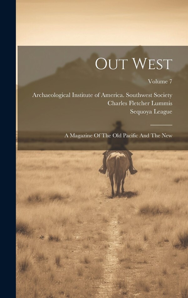 Out West by Charles Fletcher Lummis, Hardcover | Indigo Chapters