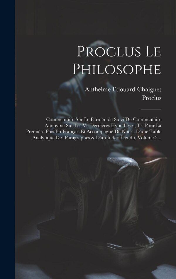 Proclus Le Philosophe, Hardcover | Indigo Chapters