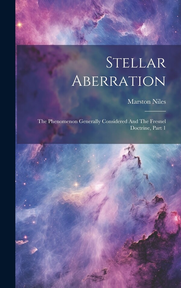 Stellar Aberration by Marston Niles, Hardcover | Indigo Chapters