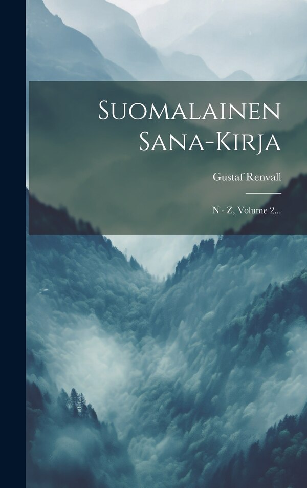 Suomalainen Sana-kirja by Gustaf Renvall, Hardcover | Indigo Chapters