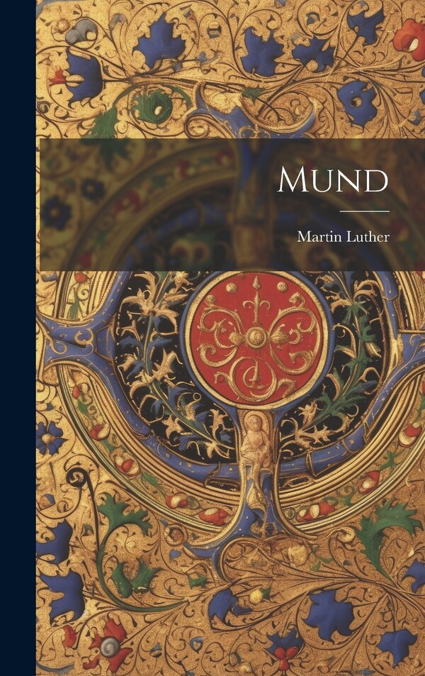 Mund by Martin Luther, Hardcover | Indigo Chapters