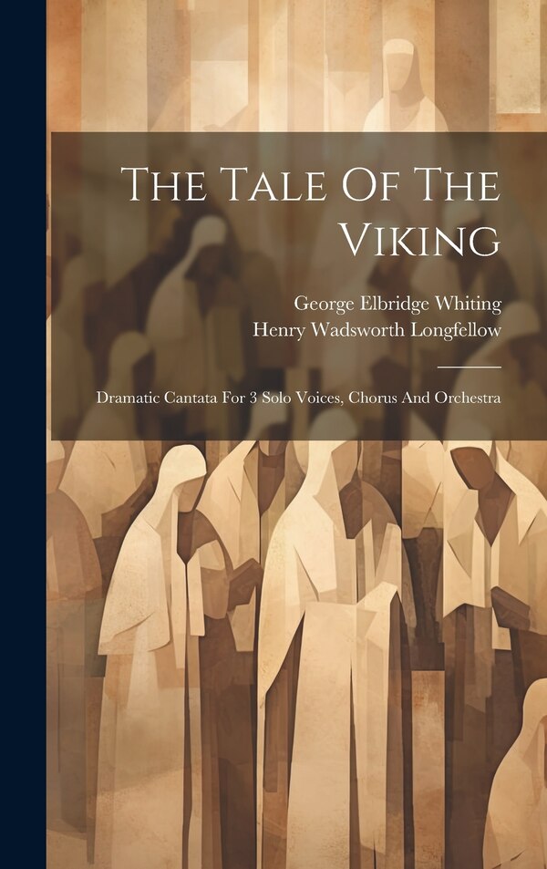 The Tale Of The Viking by George Elbridge Whiting, Hardcover | Indigo Chapters