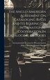 The Anglo-american Agreement On Cataloging Rules And Its Bearing On International Cooperation In Cataloging Of Books | Indigo Chapters