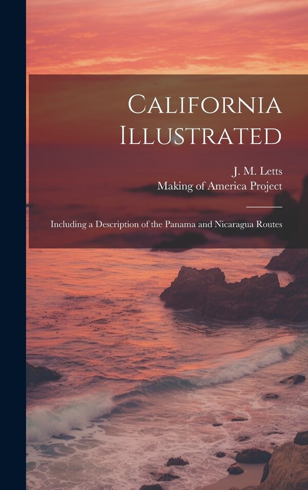 California Illustrated by J M Letts, Hardcover | Indigo Chapters