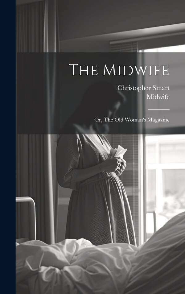 The Midwife by Christopher Smart, Hardcover | Indigo Chapters