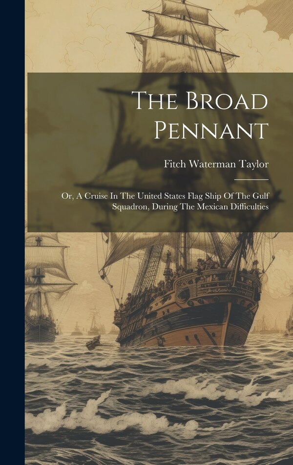 The Broad Pennant by Fitch Waterman Taylor, Hardcover | Indigo Chapters