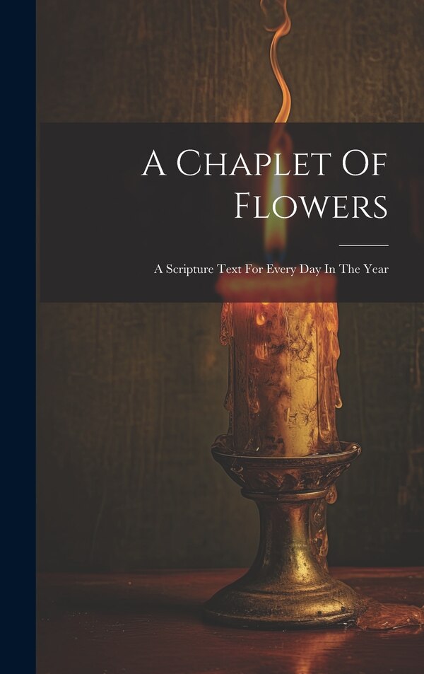 A Chaplet Of Flowers by Anonymous, Hardcover | Indigo Chapters