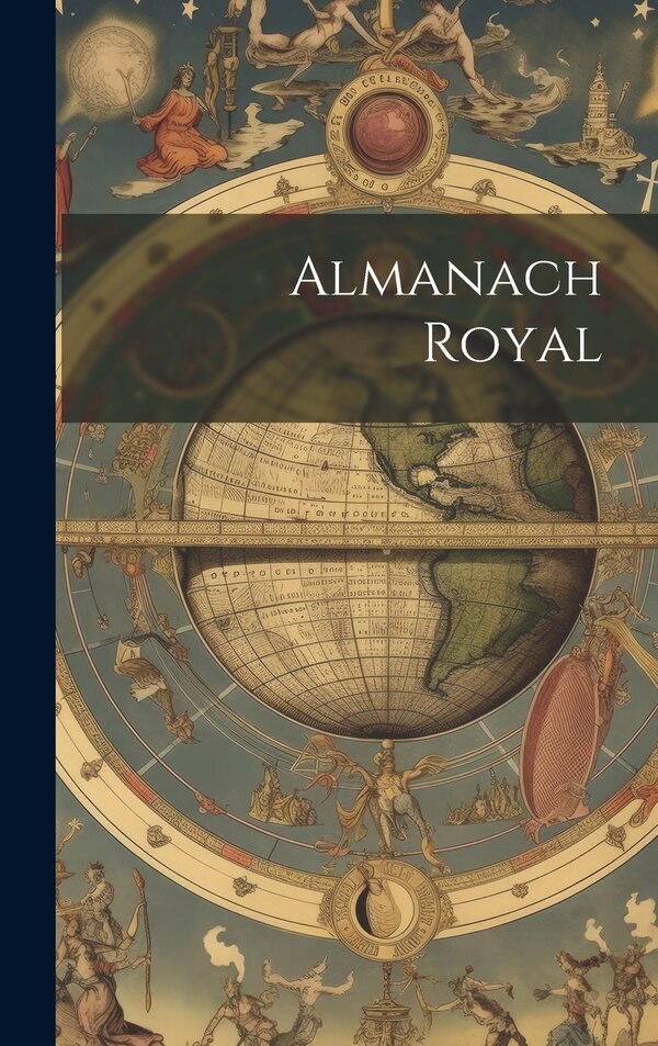 Almanach Royal by Anonymous, Hardcover | Indigo Chapters