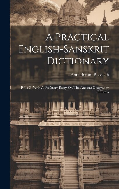 A Practical English-sanskrit Dictionary by Anundoram Borooah, Hardcover | Indigo Chapters