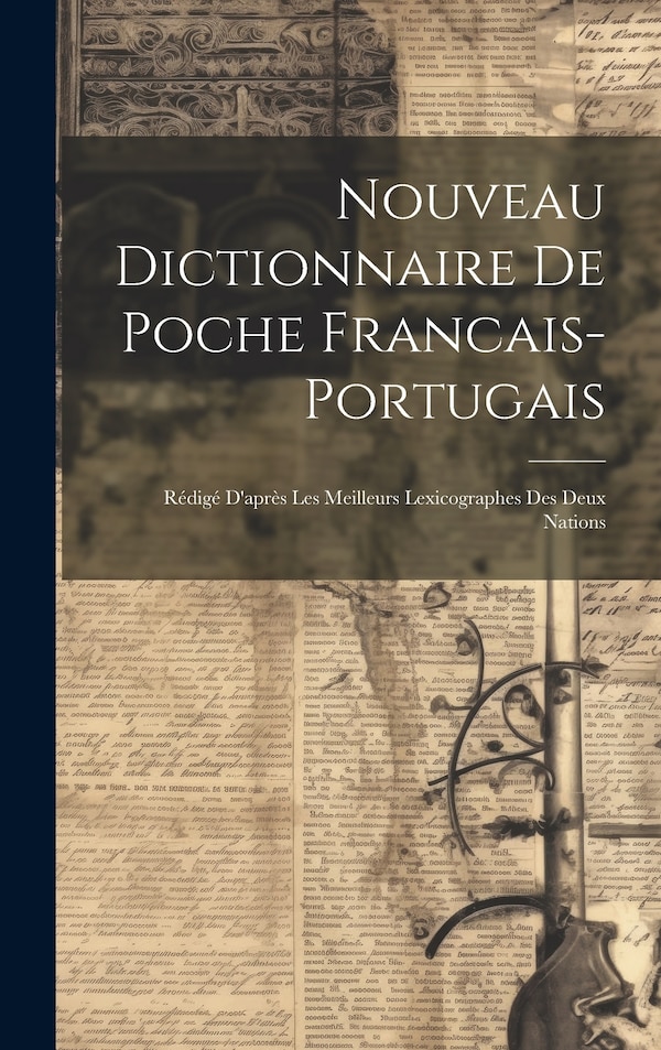 Nouveau Dictionnaire De Poche Francais-portugais by Anonymous, Hardcover | Indigo Chapters