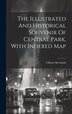 The Illustrated And Historical Souvenir Of Central Park With Indexed Map by Clifton Otis [From Old Catalog] Smith, Hardcover | Indigo Chapters