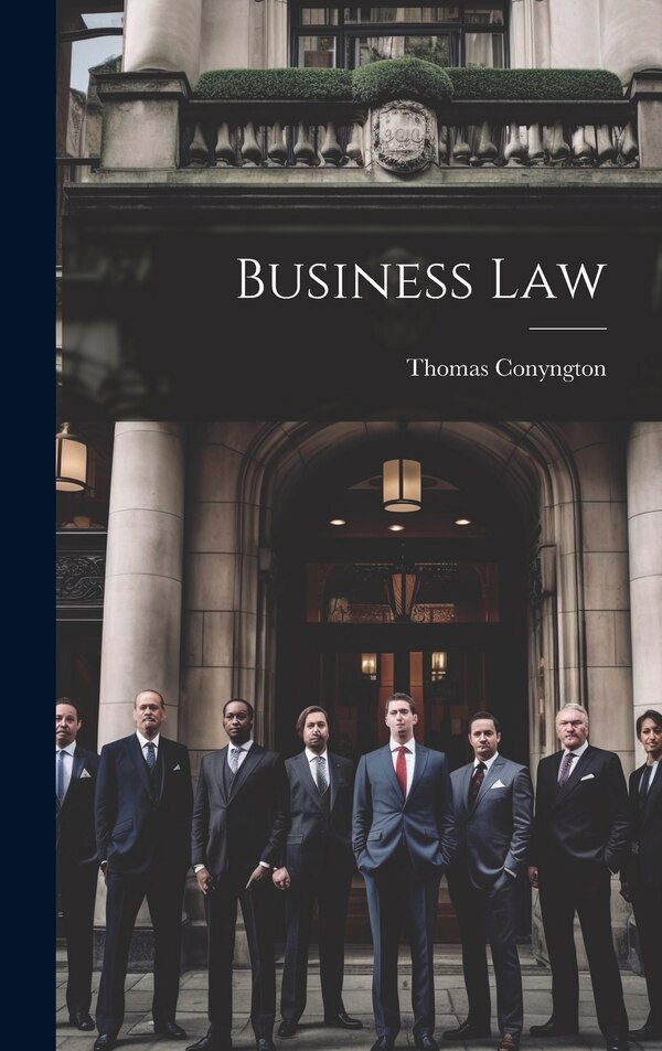 Business Law by Thomas Conyngton, Hardcover | Indigo Chapters