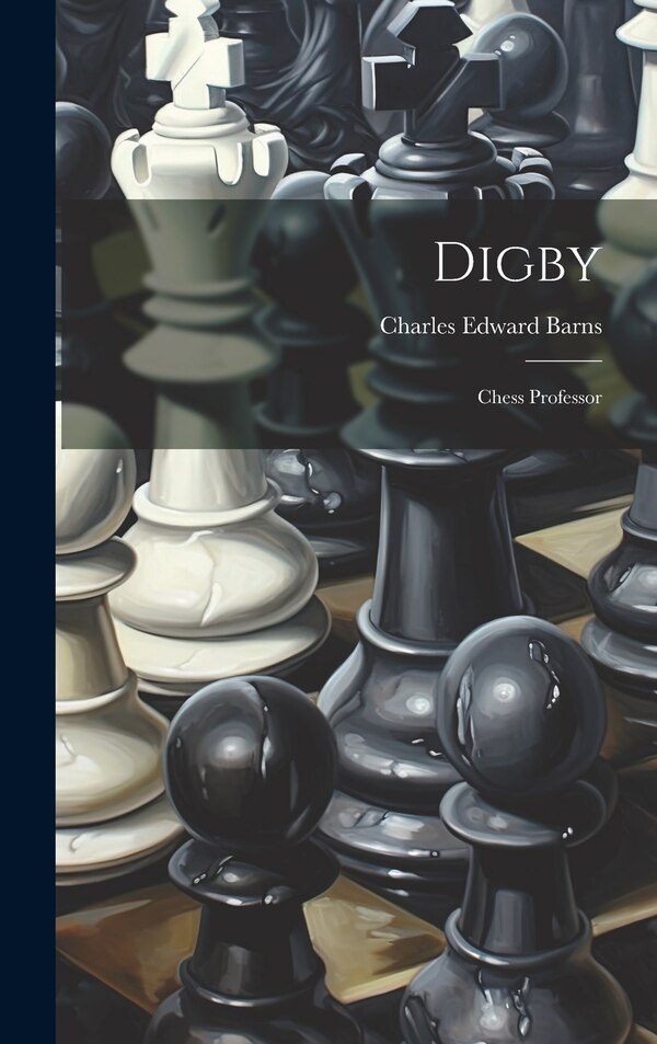 Digby by Charles Edward Barns, Hardcover | Indigo Chapters