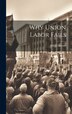 Why Union Labor Fails by Alfred [From Old Catalog] Morton, Hardcover | Indigo Chapters